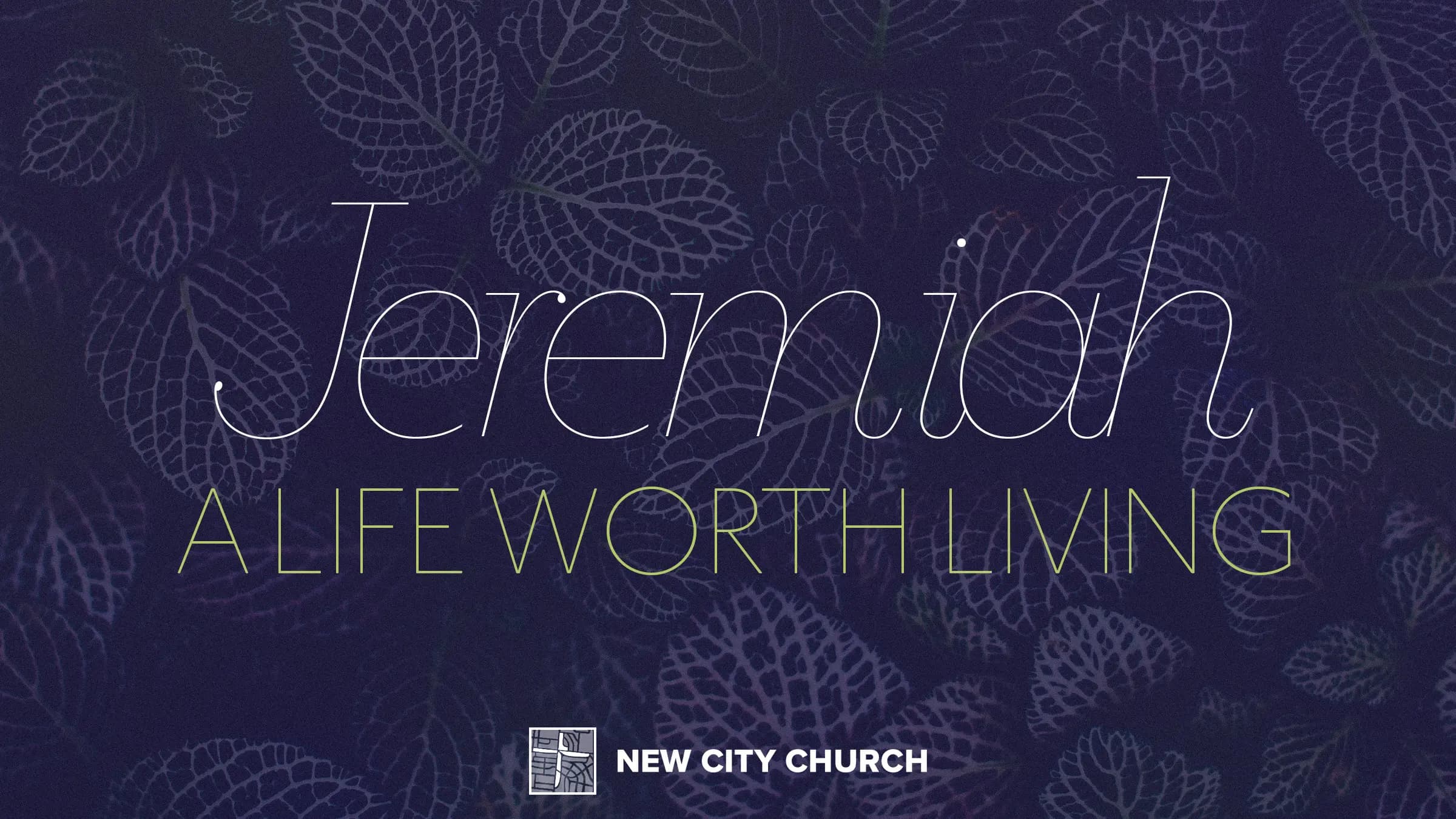 Jeremiah: A Life worth Living